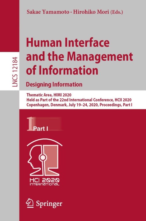 Human Interface And The Management Of Information Designing Information Thematic Area HIMI 2020 Held As Part Of The 22nd International Conference Incl Internet/Web And HCI Book 12184
