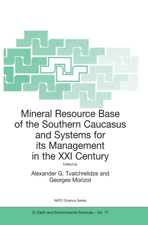 mineral resource base of the southern caucasus and systems for its management in the xxi century 2002nd