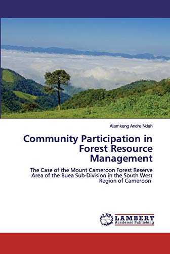 community participation in forest resource management the case of the mount cameroon forest reserve area of