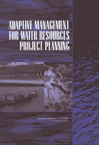 adaptive management for water resources project planning 1st edition national research council, division on