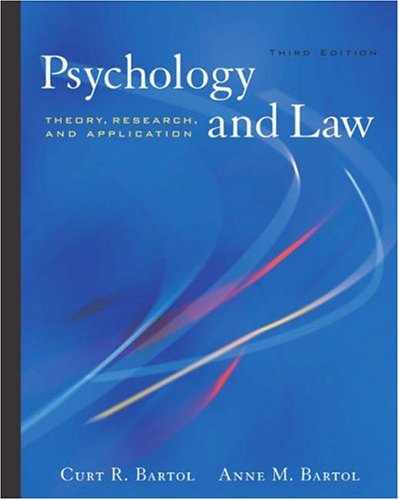 psychology and law theory research and application 3rd edition curt r bartol , anne m bartol 053452818x,