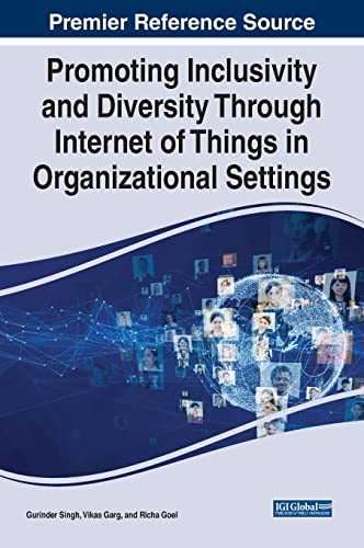 promoting inclusivity and diversity through internet of things in organizational settings 1st edition