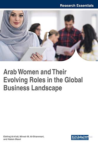 arab women and their evolving roles in the global business landscape 1st edition ebtihaj al aali 1522537104,