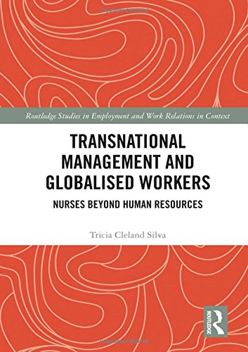 transnational management and globalised workers nurses beyond human resources 1st edition cleland silva,