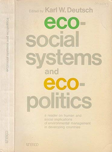 ecosocial systems and ecopolitics  on human and social implications of environmental management in developing