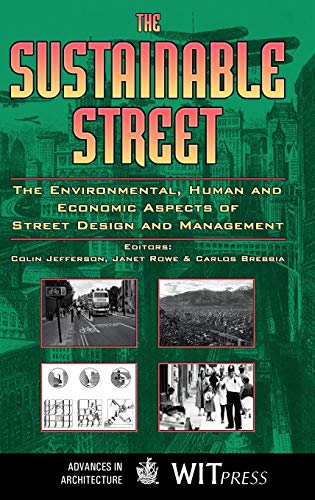 the sustainable street the environmental human and economic aspects of street design and management 1st