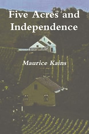 five acres and independence 1st edition maurice g kains 1774641305, 978-1774641309