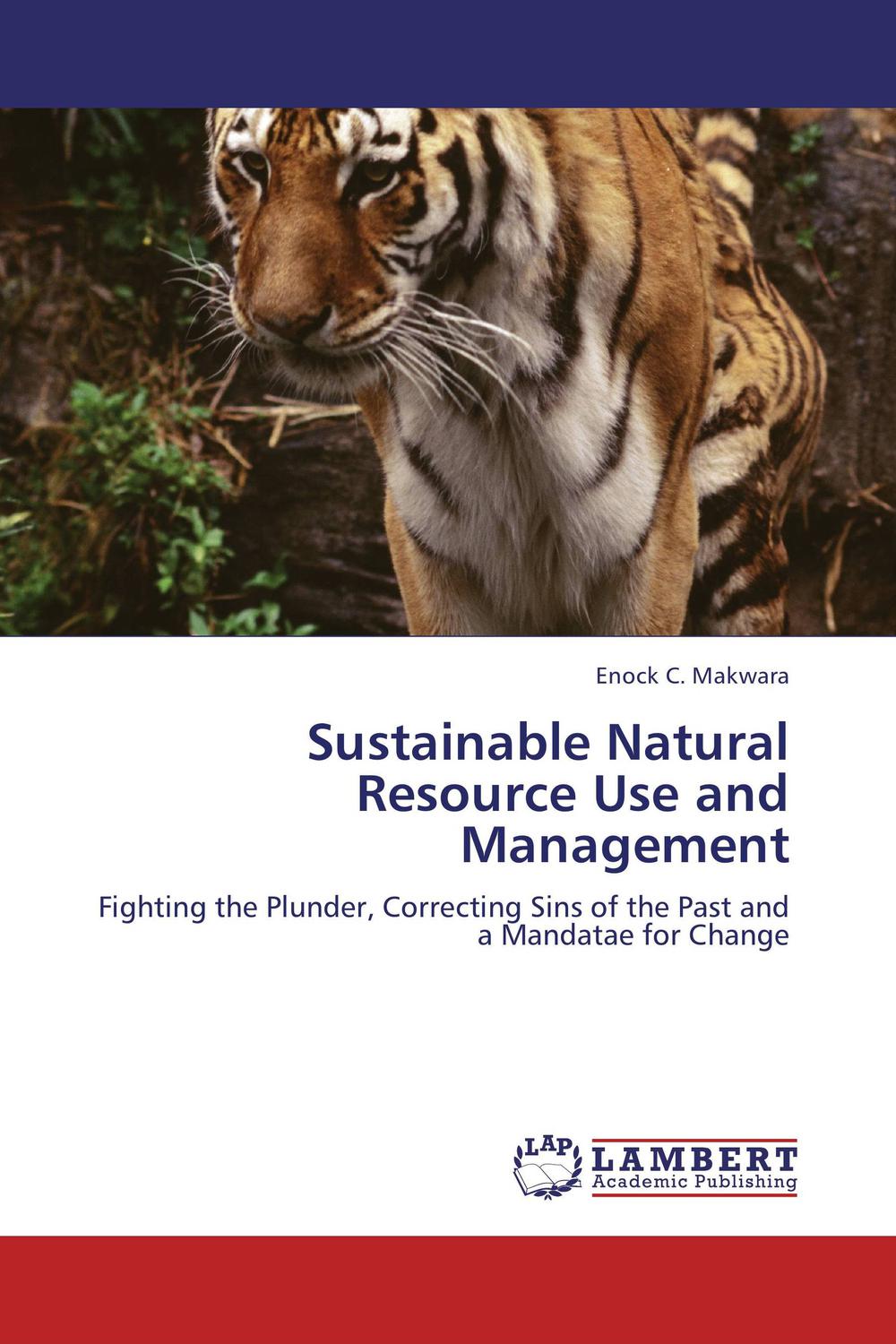 sustainable natural resource use and management 1st edition makwara, enock c. 3847310933, 9783847310938