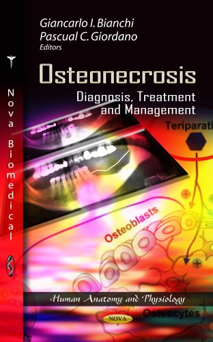 osteonecrosis diagnosis treatment and management 1st edition giancarlo i. bianchi 1622572823, 9781622572823