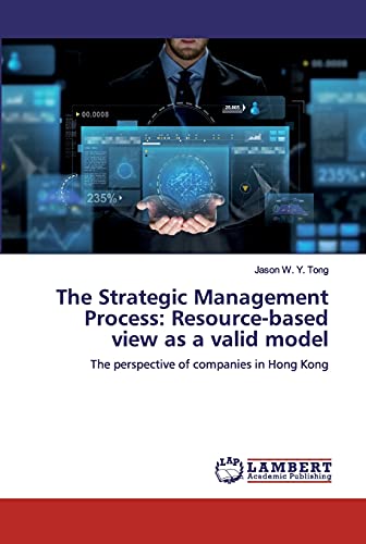 the strategic management process resource based view as a valid model the perspective of companies in hong