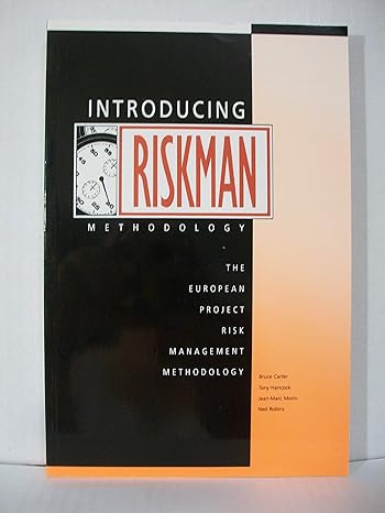 introducing riskman the european project risk management methodology 1st edition ned carter, bruce, hancock,