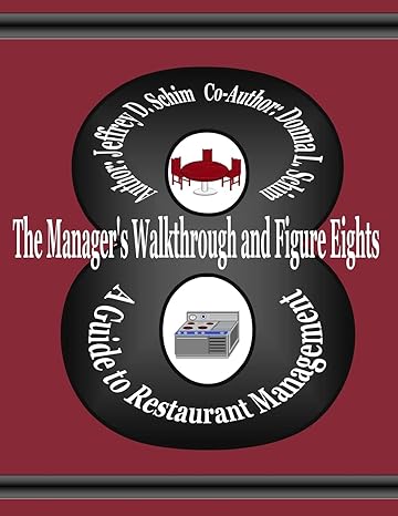 the manager s walkthrough and figure eights a guide to restaurant management 1st edition mr. jeffrey david