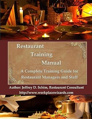 restaurant training manual a complete training guide for restaurant managers and staff 1st edition mr.