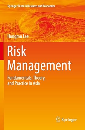 risk management fundamentals theory and practice in asia 1st edition hongmu lee 981163470x, 978-9811634703