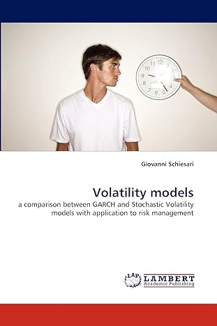 volatility models a comparison between garch and stochastic volatility models with application to risk