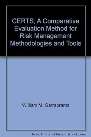 certs a comparative evaluation method for risk management methodologies and tools 1st edition william m.