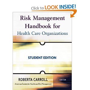risk management handbook for health care organizations 5th student edition roberta carroll b006ipx1no