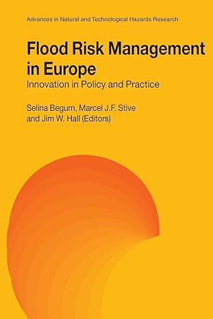flood risk management in europe innovation in policy and practice 1st edition selina begum ,marcel j.f. stive