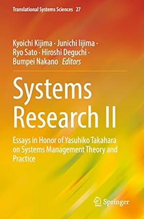 systems research ii essays in honor of yasuhiko takahara on systems management theory and practice 1st