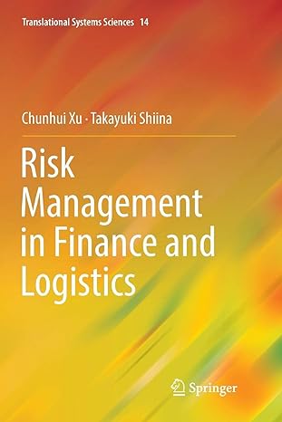 risk management in finance and logistics 1st edition chunhui xu ,takayuki shiina 9811343853, 978-9811343858
