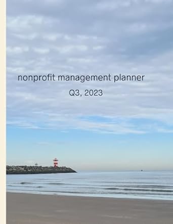 nonprofit management planner q3 2023 1st edition suzanne bakker b0c91xfrmd