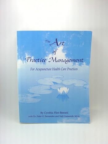 the art of practice management for acupuncture health care practices 1st edition neil gumenick ,cynthia