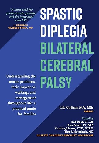 spastic diplegia bilateral cerebral palsy understanding the motor problems their impact on walking and