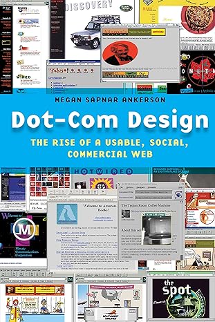 dot com design the rise of a usable social commercial web 1st edition megan sapnar ankerson 1479892904,