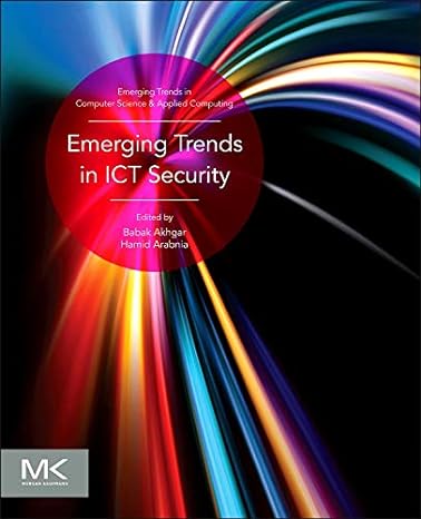 emerging trends in ict security 1st edition babak akhgar ,hamid r arabnia 0124114741, 978-0124114746