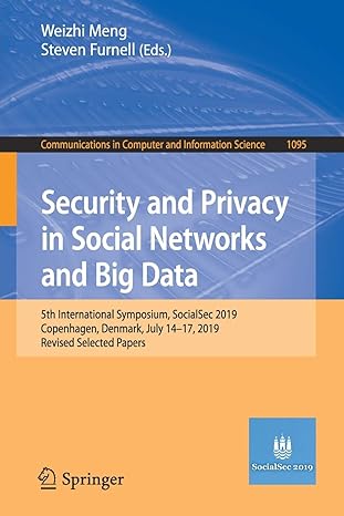security and privacy in social networks and big data 5th international symposium social sec 2019 copenhagen