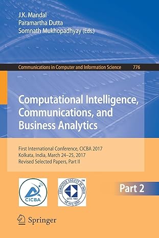 computational intelligence communications and business analytics first international conference cicba 2017