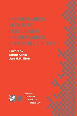 information secur information infrastructures 1st edition sihan qing ,jan h.p. eloff 1475754795,