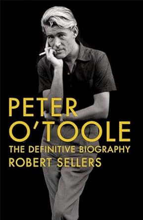 peter otoole the definitive biography 1st edition robert sellers 0283072482, 978-0283072482