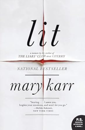 lit a memoir 1st edition mary karr 0060596996, 978-0060596996