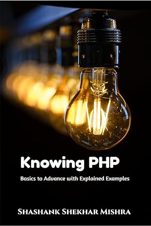 Knowing Php Basics To Advance With Explained Examples