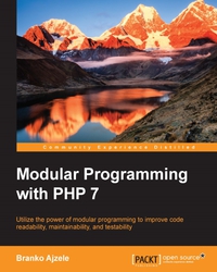 modular programming with php 7 1st edition branko ajzele 1786462958, 9781786462954