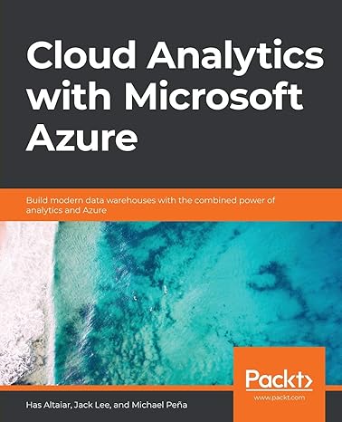 cloud analytics with microsoft azure build modern data warehouses with the combined power of analytics and