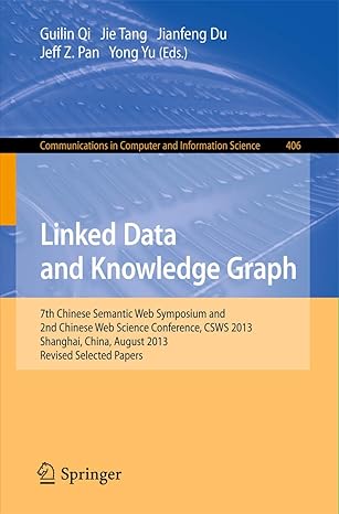 linked data and knowledge graph 7th chinese semantic web symposium and 2nd chinese web science conference