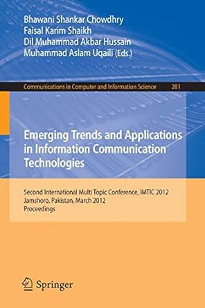 emerging trends and applications in information communication technologies second international multi topic