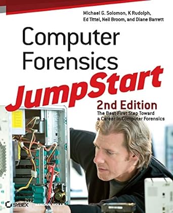 computer forensics jumpstart the best first step toward a career in computer forensics 2nd edition michael g.