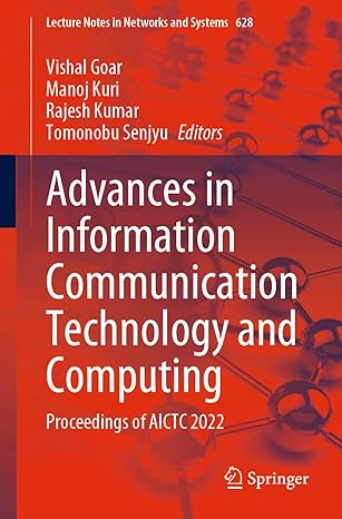 advances in information communication technology and computing proceedings of aictc 2022 1st edition vishal