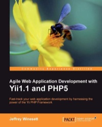 agile web application development with yii1.1 and php5 fast-track your web application development by