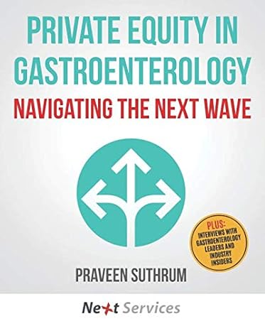 private equity in gastroenterology navigating the next wave 1st edition praveen suthrum 1097545806,