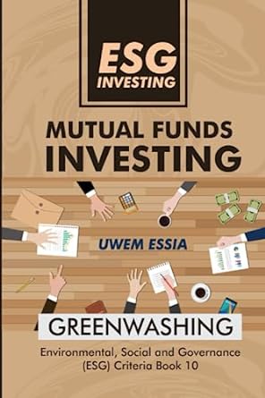 esg investing mutual funds investing criteria 1st edition uwem essia 979-8386047320