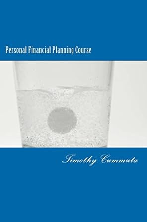 personal financial planning course anyone can be financially free 2nd edition timothy james cummuta