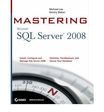 mastering sql server 2008 1st edition michael lee b008kumko6