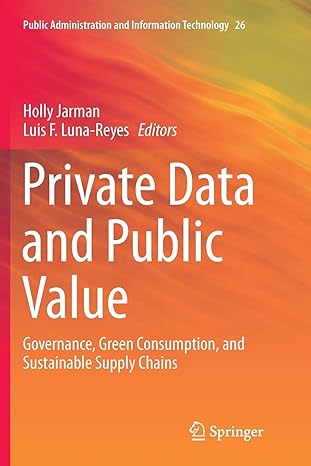 private data and public value governance green consumption and sustainable supply chains 1st edition holly
