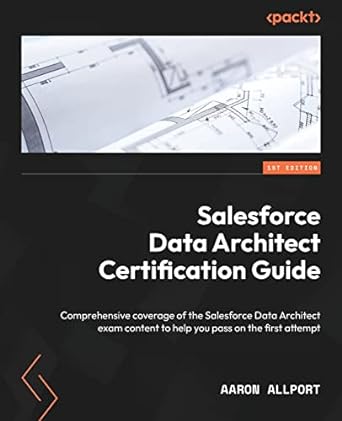 salesforce data architect certification guide comprehensive coverage of the salesforce data architect exam