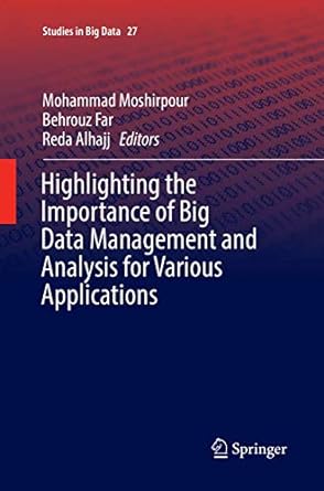 highlighting the importance of big data management and analysis for various applications 1st edition mohammad