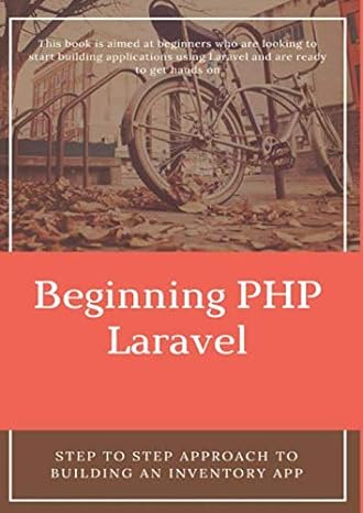 beginning php laravel step to step approach to building an inventory app 1st edition oluwafemi alofe